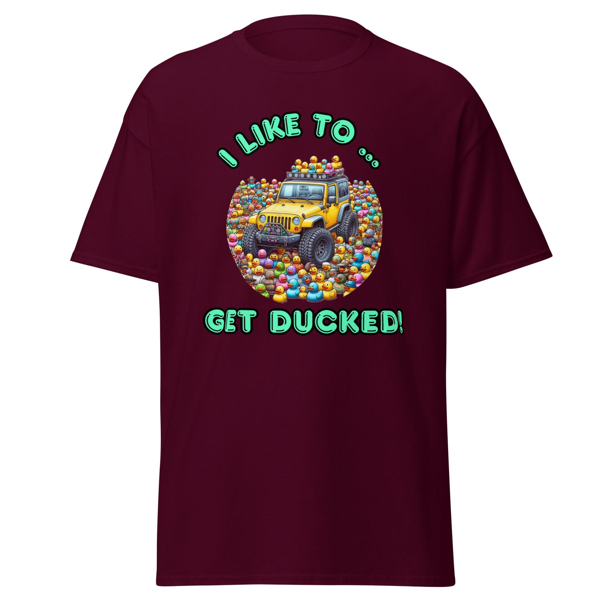 Liberty & Lead Apparel T-Shirts Maroon / S Duck Duck Jeep Jeep Lovers Get Ducked - Men's Classic Tee