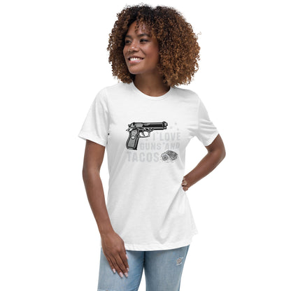 Liberty & Lead Apparel White / S I Love Guns and Tacos / Tacos and Guns / But First Tacos  - Ladies Relaxed Tee