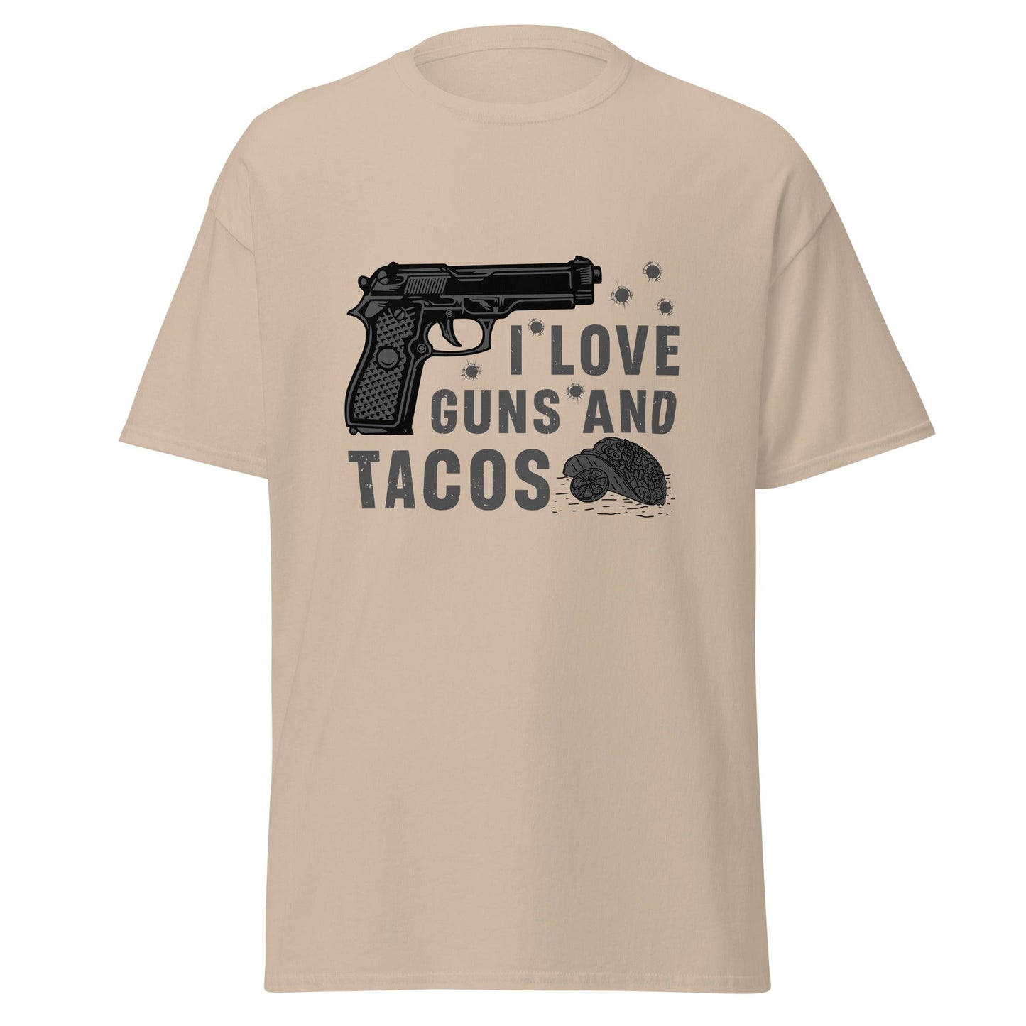 Liberty & Lead Apparel Sand / S I Love Guns and Tacos / Tacos and Guns / But First Tacos - Men's Classic Tee