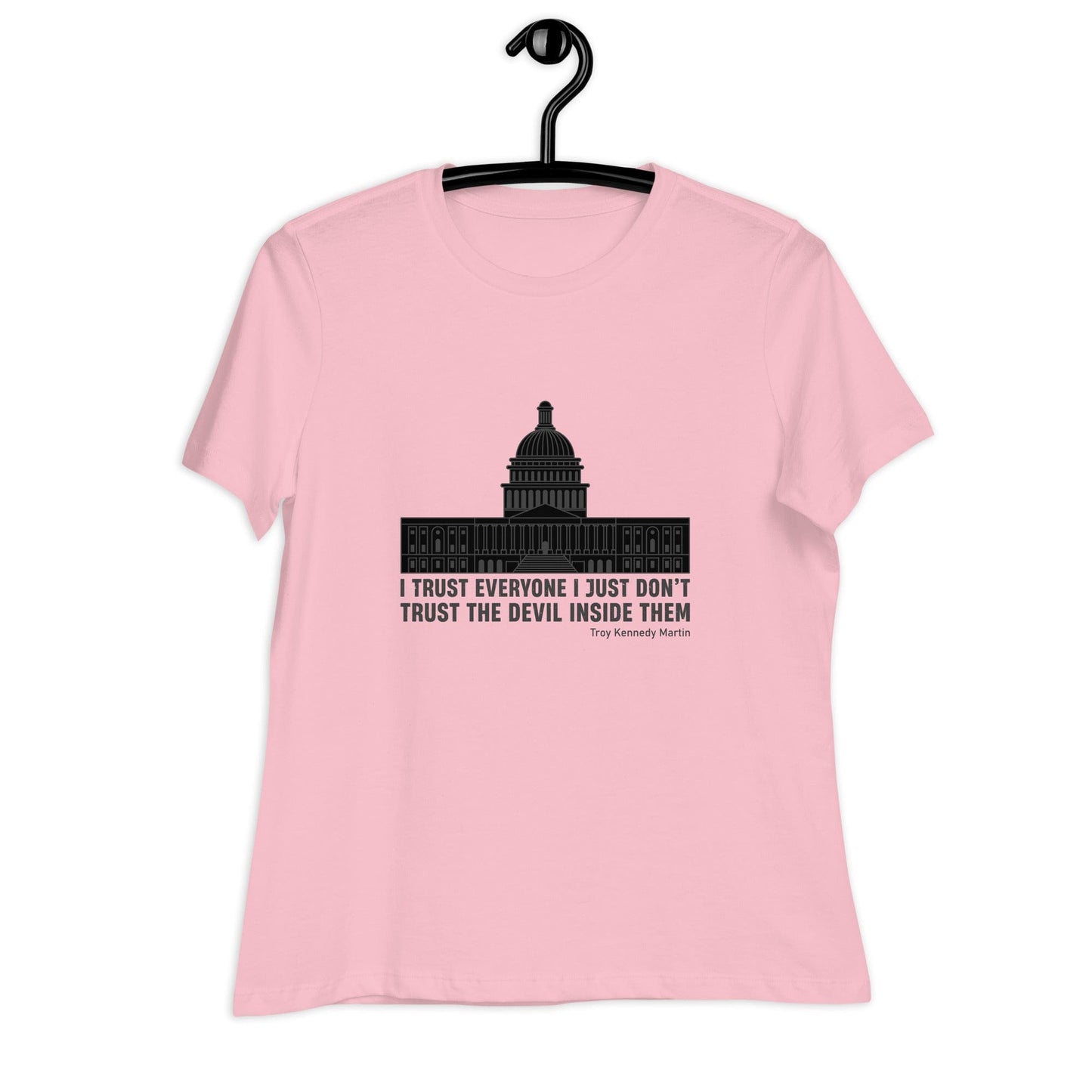 Liberty & Lead Apparel I Trust Everyone 2 - Ladies Relaxed Tee