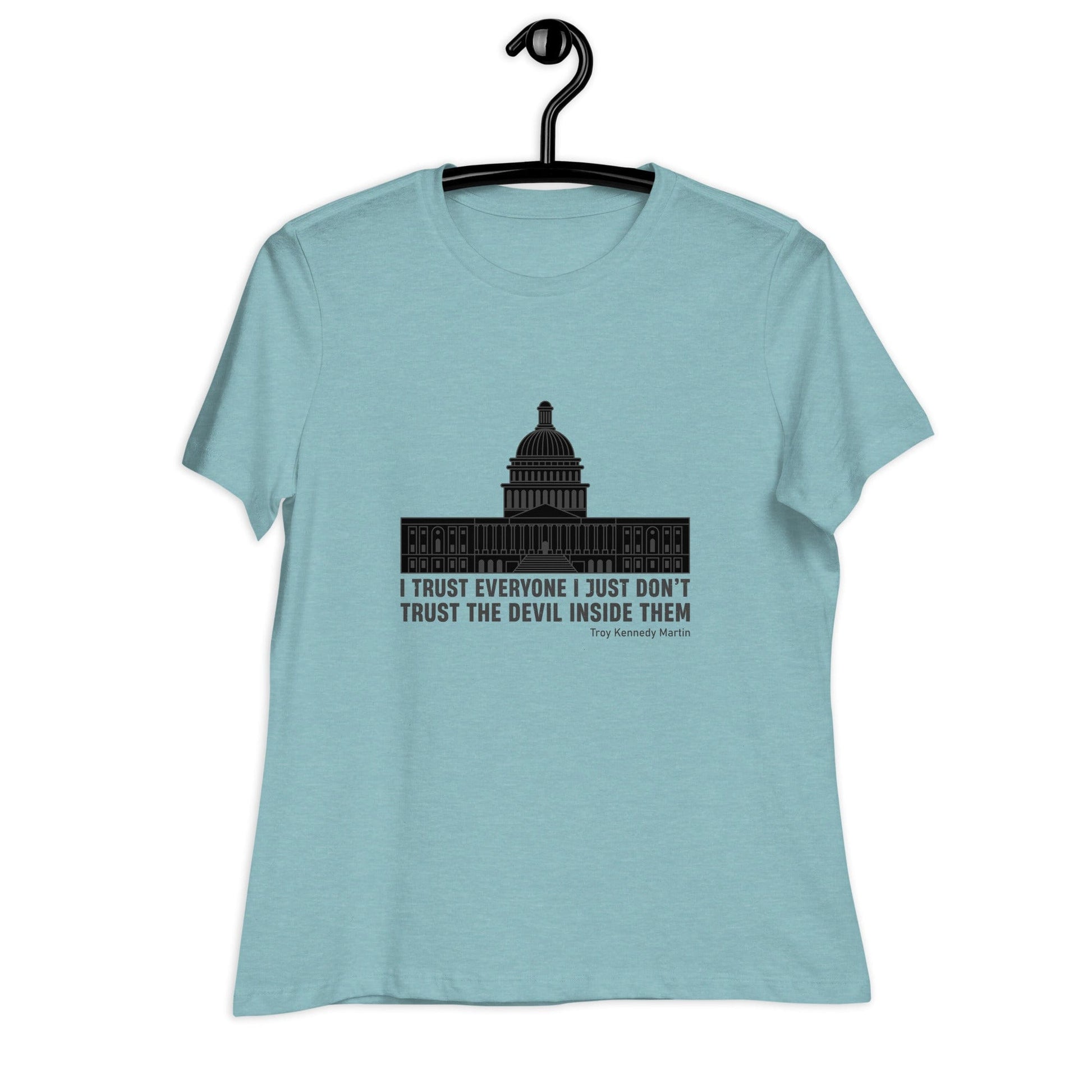 Liberty & Lead Apparel I Trust Everyone 2 - Ladies Relaxed Tee