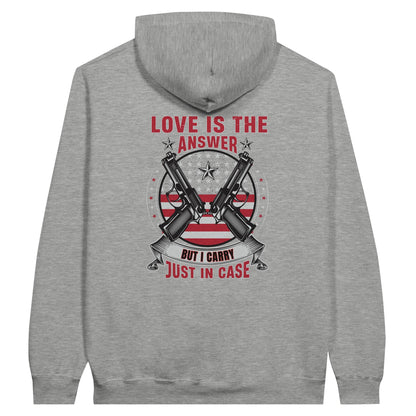 Liberty & Lead Apparel Print Material Ash / S Pro 2A Love Is The Answer But I Carry Just In Case 2nd Amendment - Unisex Hoodie