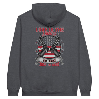 Liberty & Lead Apparel Print Material Dark Heather / S Pro 2A Love Is The Answer But I Carry Just In Case 2nd Amendment - Unisex Hoodie