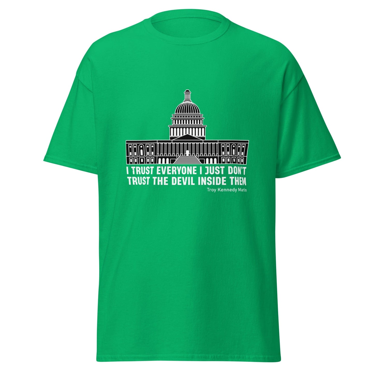 Liberty & Lead Apparel Irish Green / S Trust Everyone - Men's Classic Tee