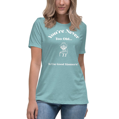 Liberty & Lead Apparel Heather Blue Lagoon / S You're Never Too Old - Ladies Relaxed Tee