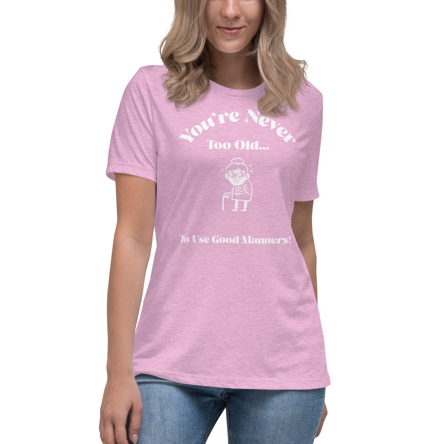 Liberty & Lead Apparel Heather Prism Lilac / S You're Never Too Old - Ladies Relaxed Tee