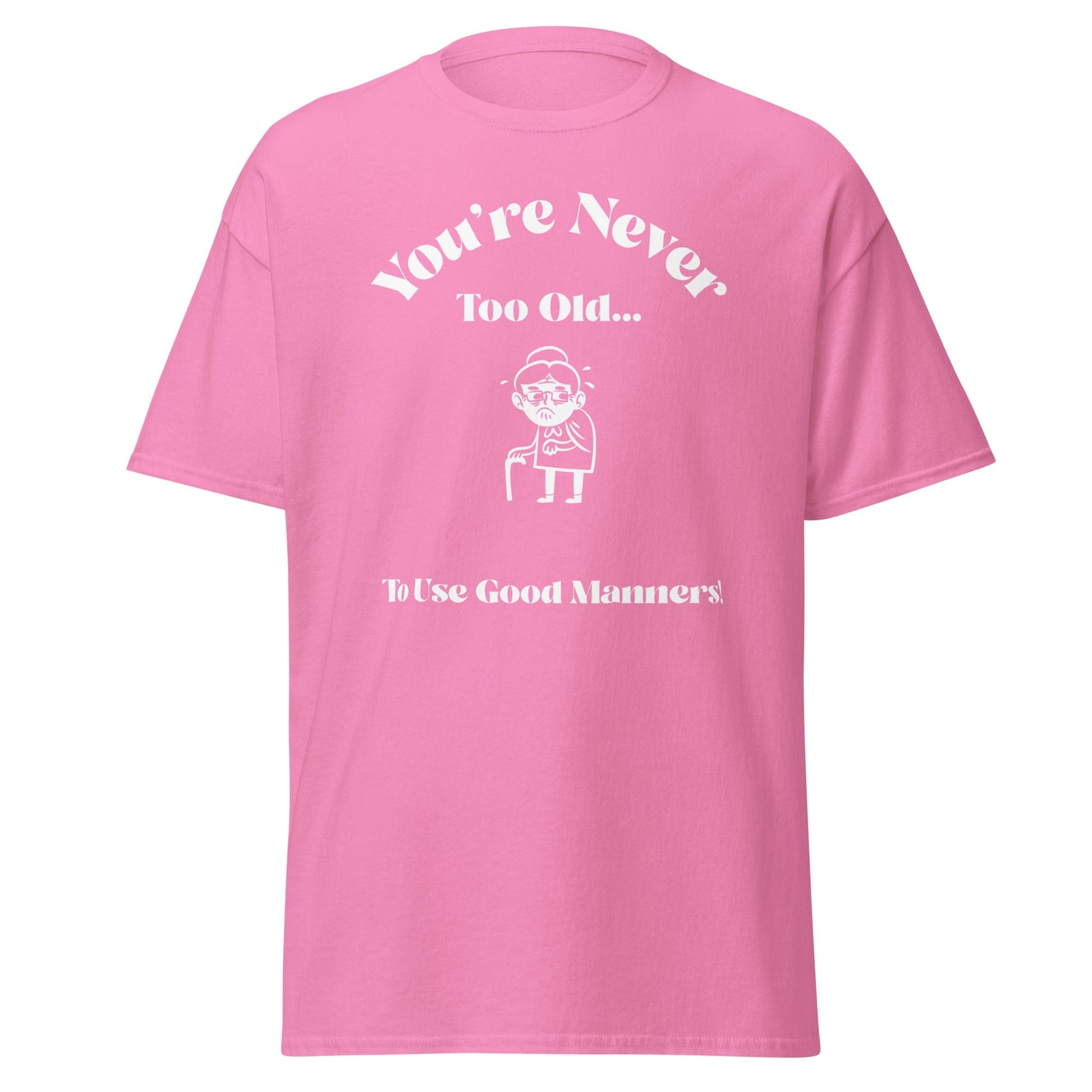 Liberty & Lead Apparel Azalea / S You're Never Too Old - Men's Classic Tee