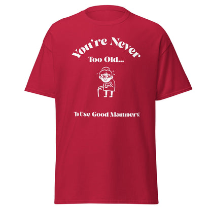 Liberty & Lead Apparel Cardinal / S You're Never Too Old - Men's Classic Tee