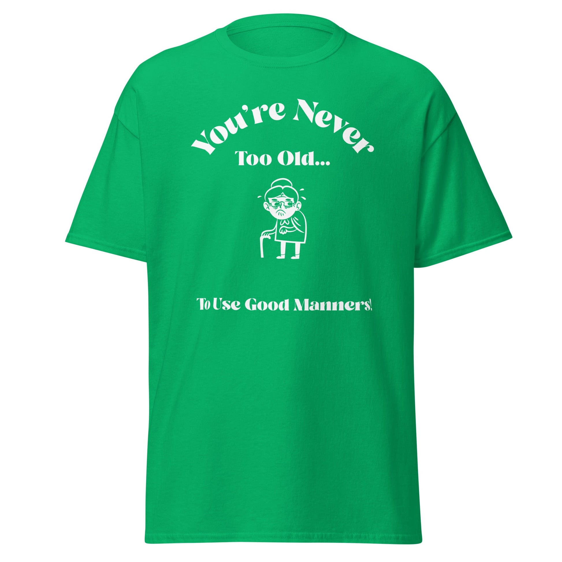 Liberty & Lead Apparel Irish Green / S You're Never Too Old - Men's Classic Tee