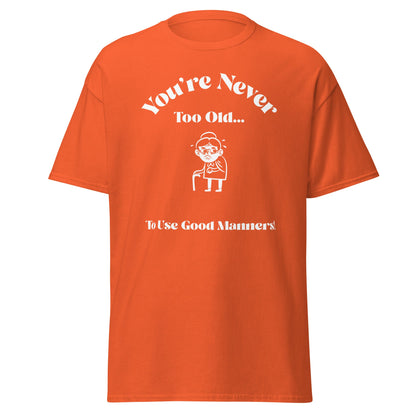 Liberty & Lead Apparel Orange / S You're Never Too Old - Men's Classic Tee